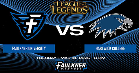 League of Legends- Faulkner vs. Hartwick (3/11/2025)