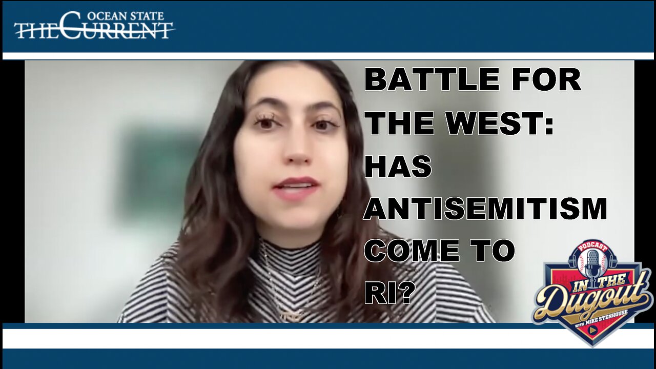 Battle for the West: Has Antisemitism Come to Rhode Island? #InTheDugout - Oct 30, 2025