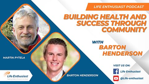 Building Health and Success Through Community With Barton Henderson and Agora Guild