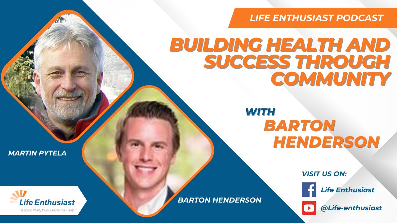 Building Health and Success Through Community With Barton Henderson and Agora Guild