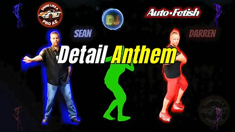 WELCOME PARTY PEOPLE! The Auto Detailing Livestream Anthem!