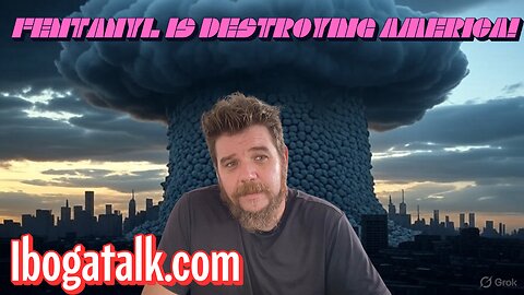Fentanyl is Destroying America!