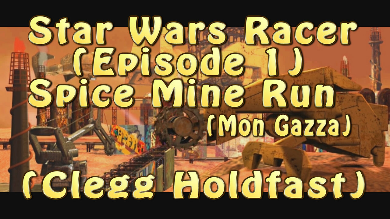 Star Wars Racer (Episode 1) Spice Mine Run (Clegg Holdfast)