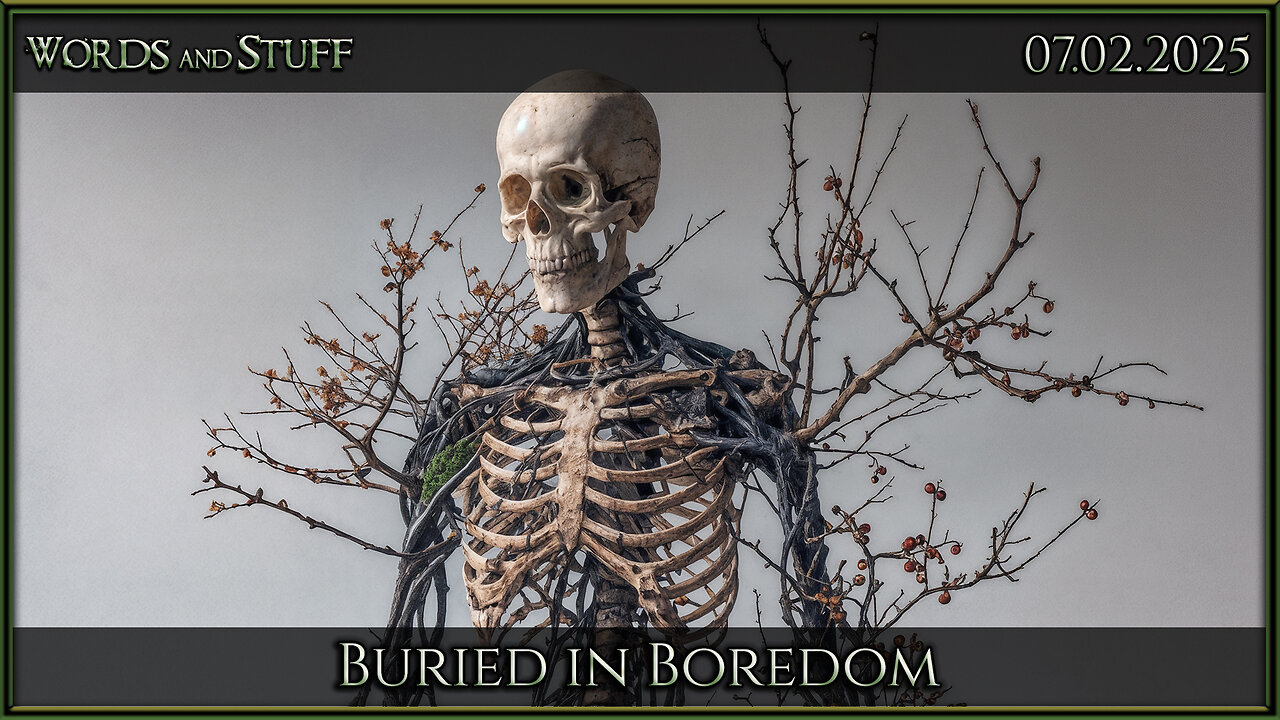 Buried in Boredom | Words and Stuff
