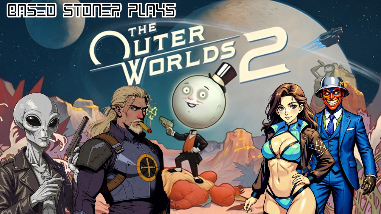 Based Stoner Tackles OUTER WORLDS 2: Expert Moves or Couch Lock?