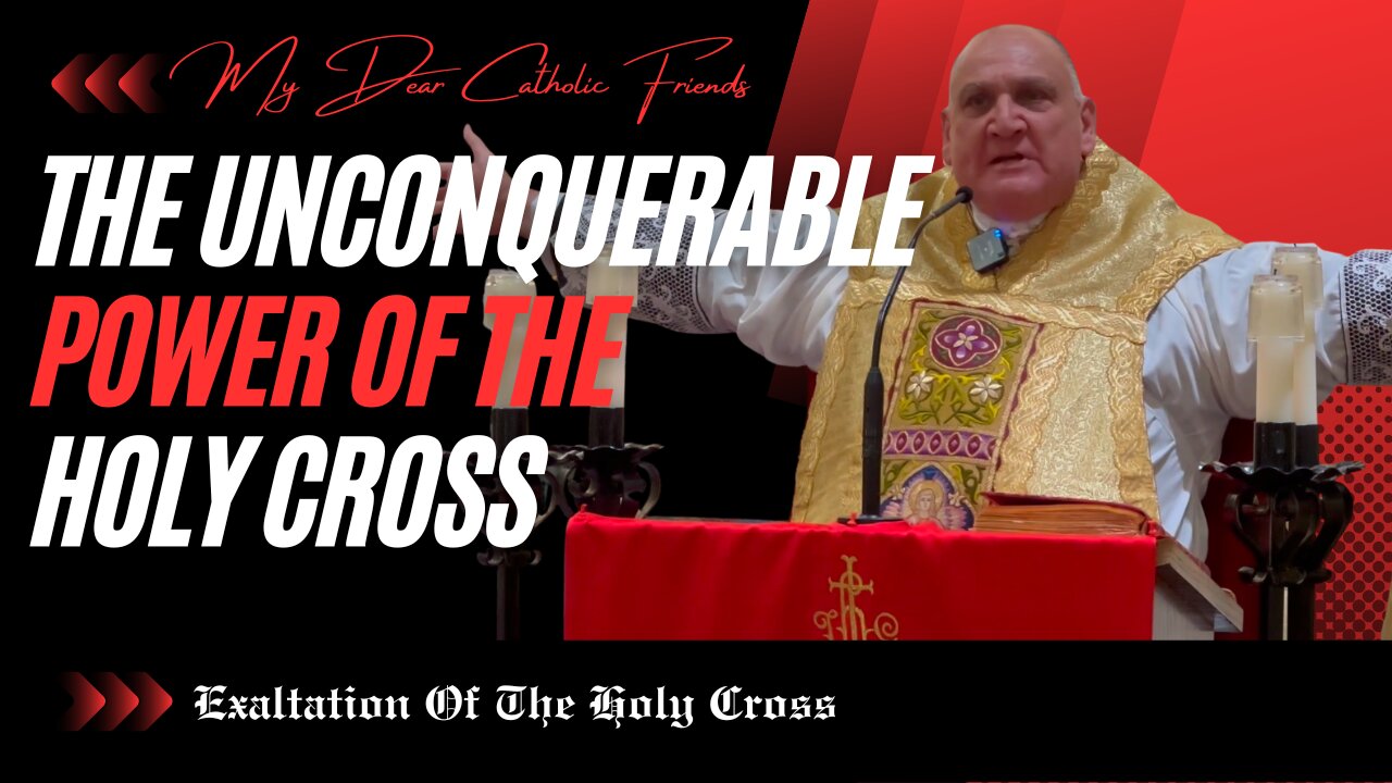 The Unconquerable Power of the Holy Cross | Exaltation Of The Holy Cross (2025)