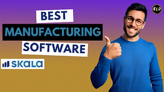 Skala MRP Review: Is This the Best Manufacturing Software for Quickbooks?