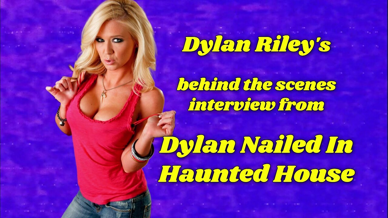 Dylan Nailed In Haunted House, BTS interview