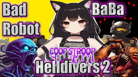 N00B WAIFU Bad Robot 2nd Blood TK in #Helldivers2 #Vtuber #Gamergirl