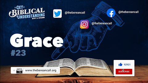 Get Biblical Understanding # 23 - GRACE