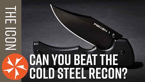 Beat the Icon: Cold Steel Recon vs Alternatives