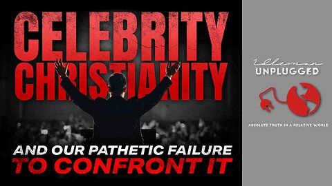 Celebrity Christianity and Our Failure To Confront It | Idleman Unplugged