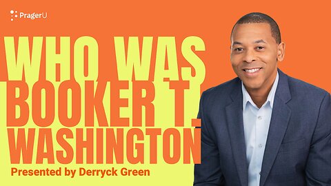 Who Is Booker T. Washington? | 5-Minute Videos | PragerU