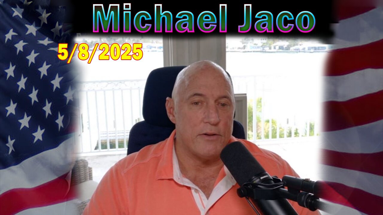 Michael Jaco Update Today May 8: "Chief Justice Of The Supreme Court Being Sued For Corruption"