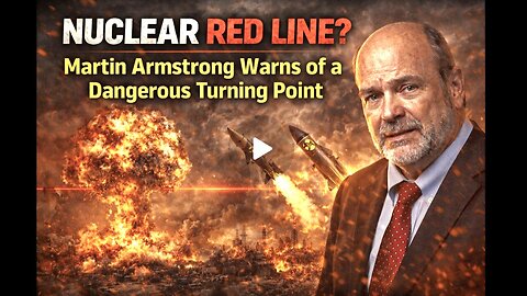 Martin Armstrong Warns of a Dangerous Turning Point