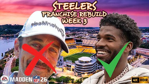 GIVING SHEDEUR SANDERS THE CHANCE HE NEVER GOT IN THE MADDEN 26 STEELERS FRANCHISE REBUILD.