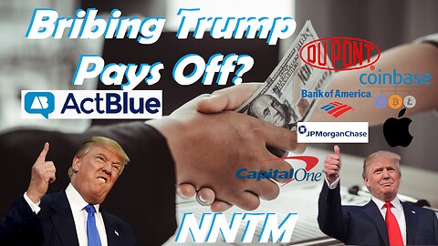Bribing Trump seems to Pay Off
