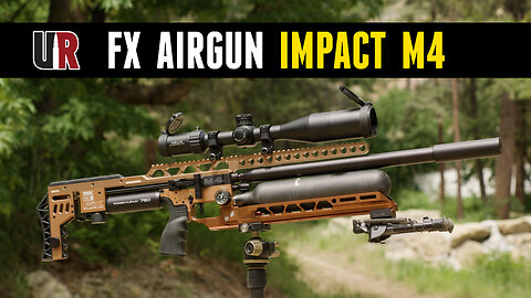 Impact M4: FX Airgun Testing & Overview