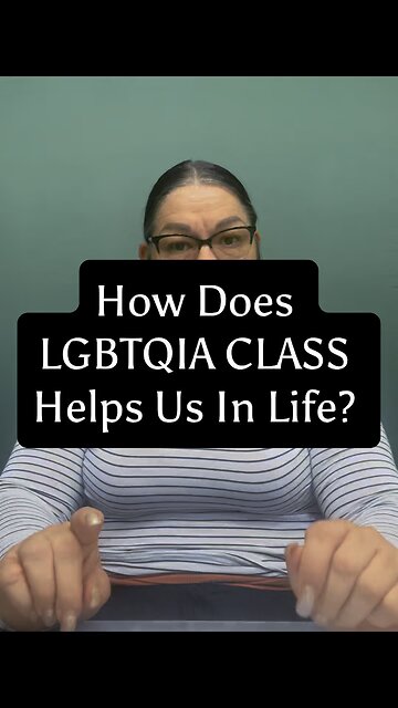 How Does LGBTQIA Class Helps Us In Life? 🤦🏻‍♀️