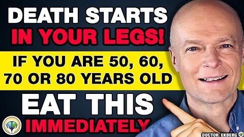 Dr. Sten Ekberg | Your Legs WEAKEN First! Eat These 10 Foods To Strengthen Them!