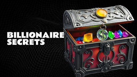 5 Secrets Only Billionaires Know