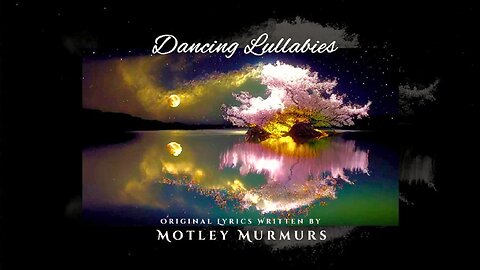 Dancing Lullabies: A Poems to Songs Playlist | ORIGINAL Lyrics