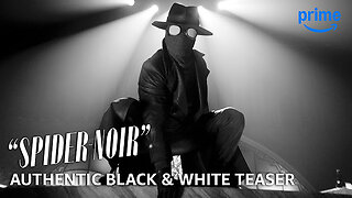 “Spider-Noir” – Authentic Black & White Teaser Trailer | Prime Video