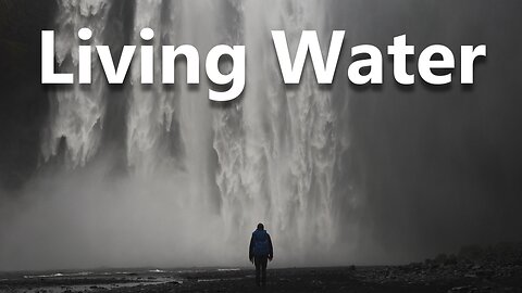 WORD: Living Water