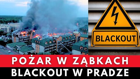 Pożary, eksplozje i blackouty – przypadek czy sabotaż? Kto za tym stoi? 2025.07.04