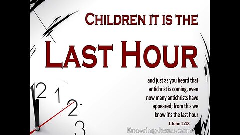 Revelations with Watchman44 -""Children, It Is the Last Hour" 5/7/25