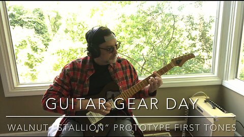 Guitar Day - First tones from the Walnut topped “Stallion” prototype