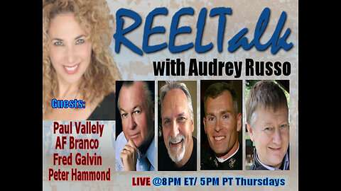 REELTalk: AF Branco, Dr. Peter Hammond, Major Fred Galvin and MG Paul Vallely
