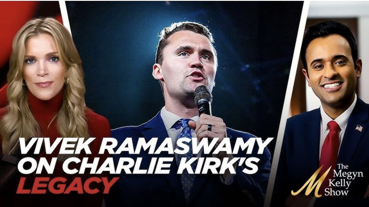 Remembering Charlie Kirk: Megyn Kelly Discusses His Legacy with Vivek Ramaswamy