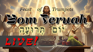 What is Yom Teruah / Rosh Hashanah? - Live Stream 09/05/2025