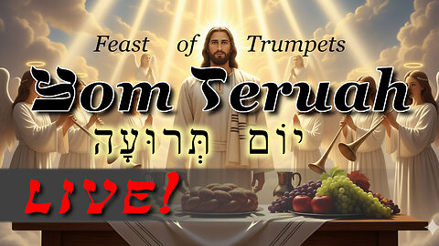 What is Yom Teruah / Rosh Hashanah? - Live Stream 09/05/2025