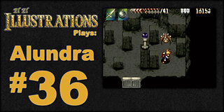 El El Plays Alundra Episode 36: A Fight For Survival