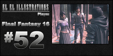 El El Plays Final Fantasy 16 Episode 52: Won't Catch Me Sleipnir
