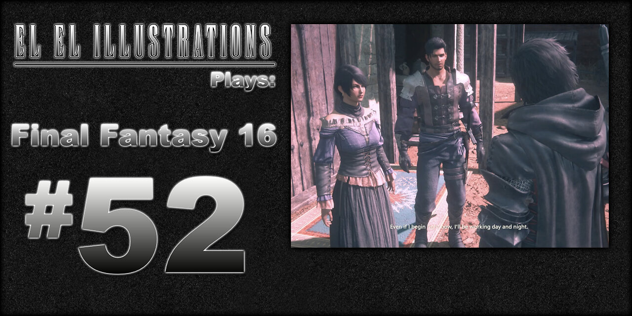 El El Plays Final Fantasy 16 Episode 52: Won't Catch Me Sleipnir