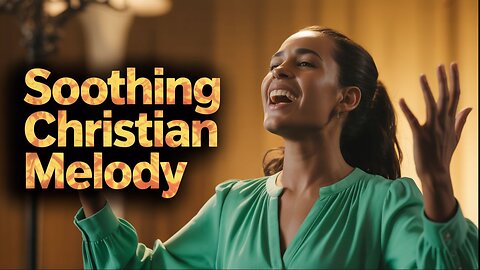 Uplifting Spiritual Songs 🌟 Soothing Christian Melodies 🌟 Healing Music