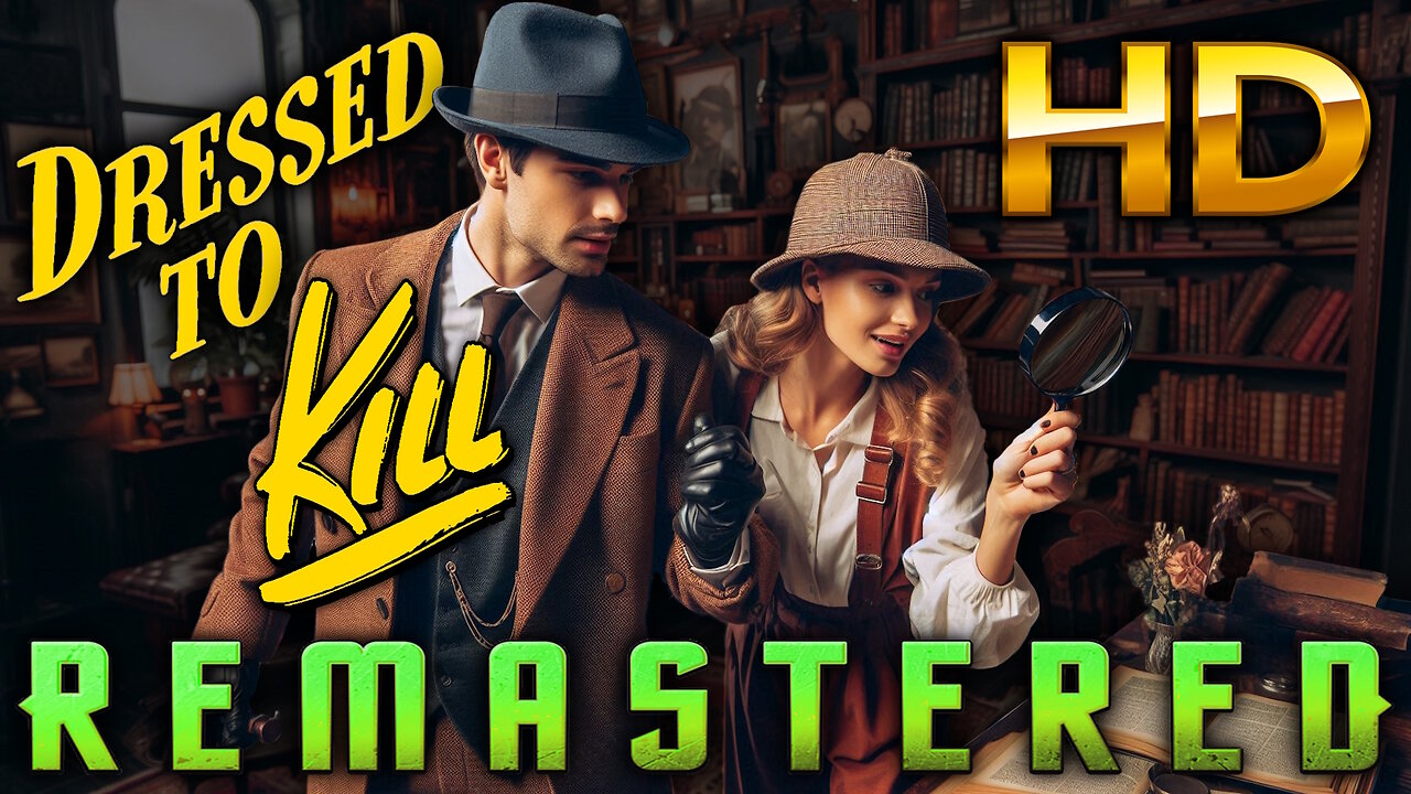 Dressed To Kill - AI REMASTERED (HD) Film Noir Starring Basil Rathbone & Nigel Bruce