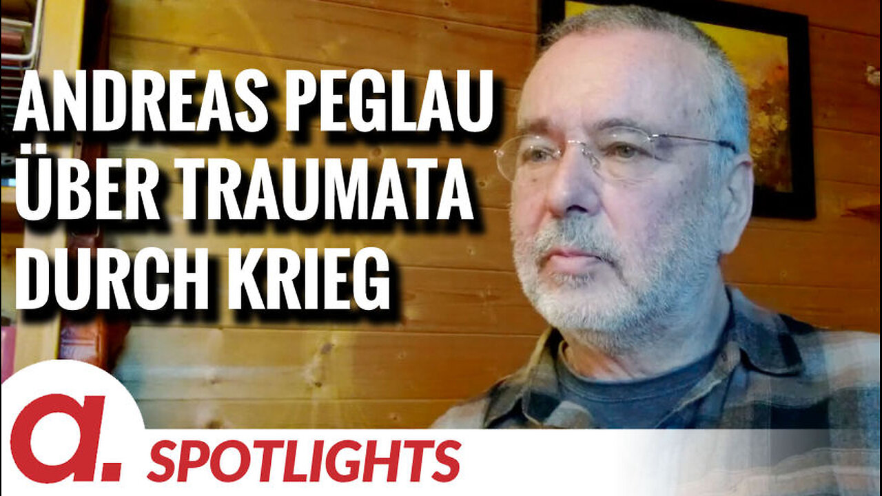 Spotlight: Dr. Andreas Peglau über massenhafte Traumatisierungen durch Krieg