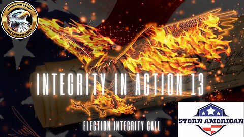 America Rising: Stern American’s Election Integrity Call #13 – Fight for Freedom Unleashed!