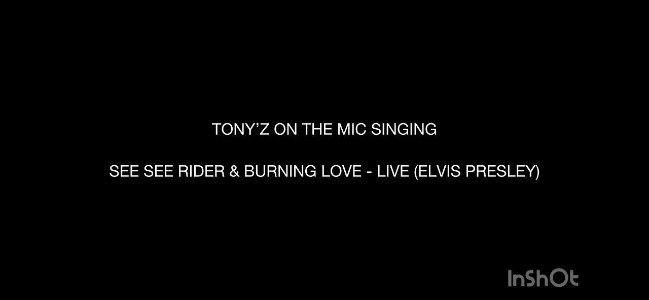 TONY’Z ON THE MIC SINGING - 2 SONGS LIVE FROM ALOHA FROM HAWAII (ELVIS PRESLEY)
