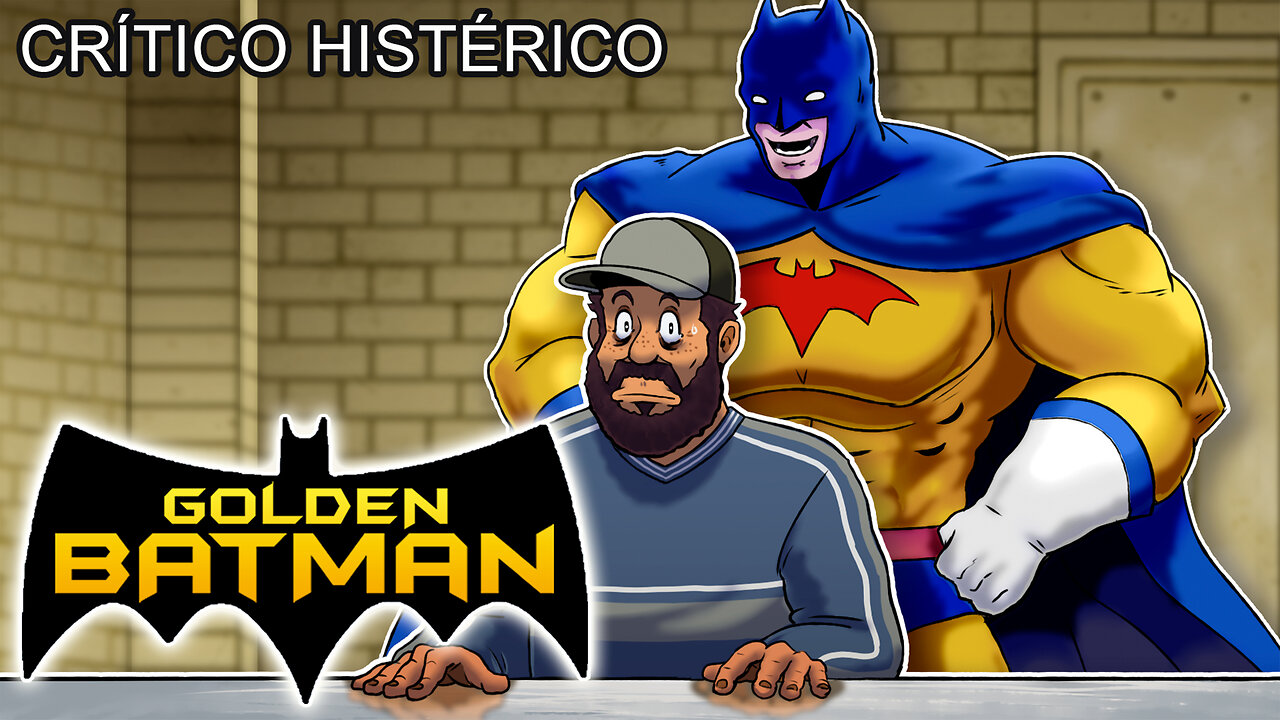 Golden Batman - Crítico Histérico