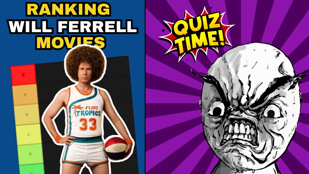 Will Ferrell Movie Rankings + The Impossible Quiz Challenge