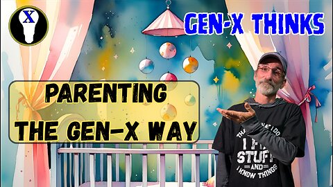 Parenting The Gen-X Way