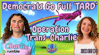 Democrats Go Full “TARD” Charlie Kirk Transgender