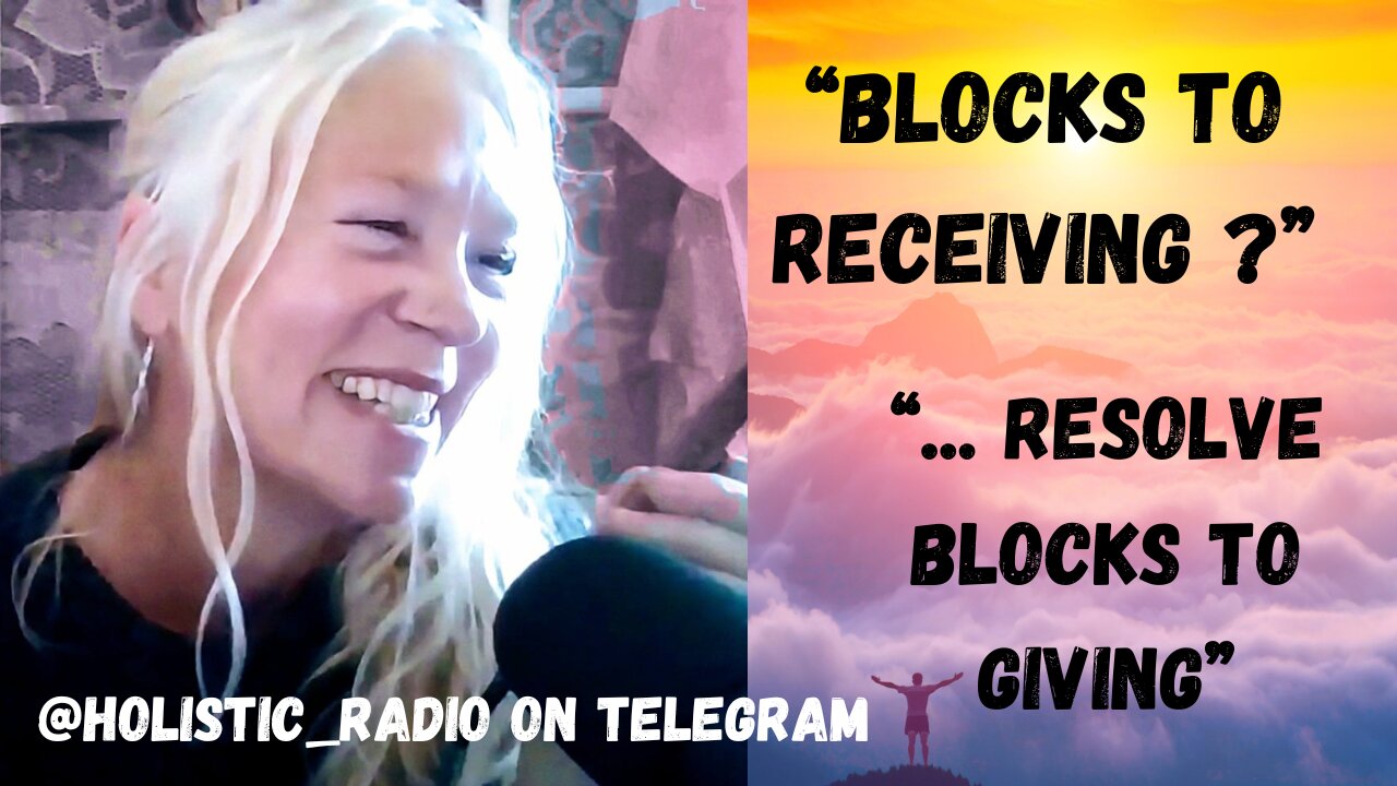Blocks to Receiving? Resolve Blocks to Giving @HolisticRadio [Jenny Luscombe EFT]