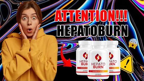 HEPATO BURN REVIEWS ((🔴ATTENTION!!🔴)) LIVER DETOX SUPPLEMENT - HEPATOBURN - MY HONEST REVIEW