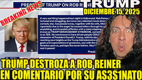 TRUMP DESTROZA A ROD REINER EN COMENTARIO POR SU AS3S1NAT0